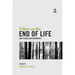 Ethics at the End of Life: New Issues and Arguments