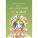 Nuevo Ocho Pasos Hacia La Felicidad: El Modo Budista de Amar
