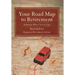 Your Road Map to Retirement: Solutions When You're Lost