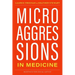 Microaggressions in Medicine
