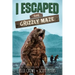 I Escaped The Grizzly Maze: An Alaskan Wilderness Adventure