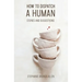 How to Dispatch a Human: Stories and Suggestions