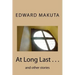 At Long Last . . .: and other stories