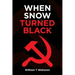 When Snow Turned Black