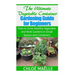 The Ultimate Vegetable Container Gardening Guide for Beginners: How to Grow Healthy Vegetables and Herb Gardens in Small Spaces and Containers