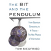 The Bit and the Pendulum: From Quantum Computing to M Theory--The New Physics of Information