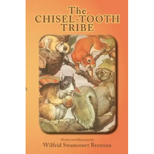 The Chisel-Tooth Tribe
