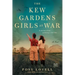 The Kew Gardens Girls at War