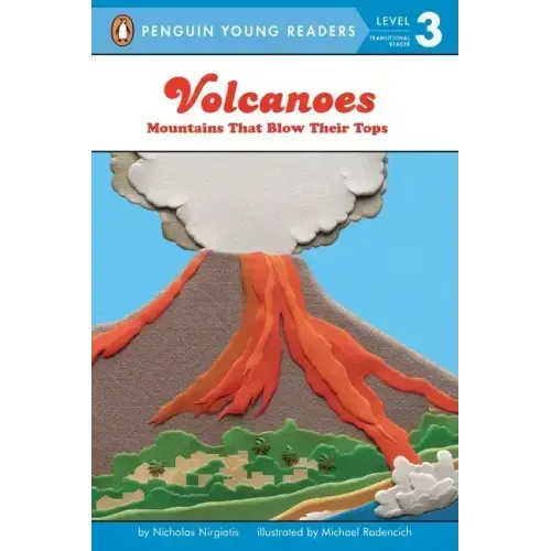 Volcanoes: Mountains That Blow Their Tops