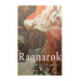 Ragnarok: The Origins and History of the Apocalypse in Norse Mythology