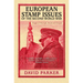 European Stamp Issues: Images of Triumph, Deceit and Despair