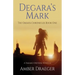 Degara's Mark: A Takamo Universe Novella