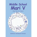Middle School Mari V: Stop That, It's Weird