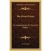 The Great Prayer: An Interpretation Of The Lord's Prayer