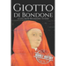 Giotto di Bondone: A Life from Beginning to End