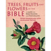 Trees, Fruits and Flowers of the Bible