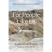For People Like Us: God's Search for the Lost of Luke 15
