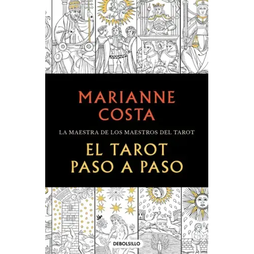 El Tarot Paso a Paso / The Tarot Step by Step. the Master of Tarot Teachers