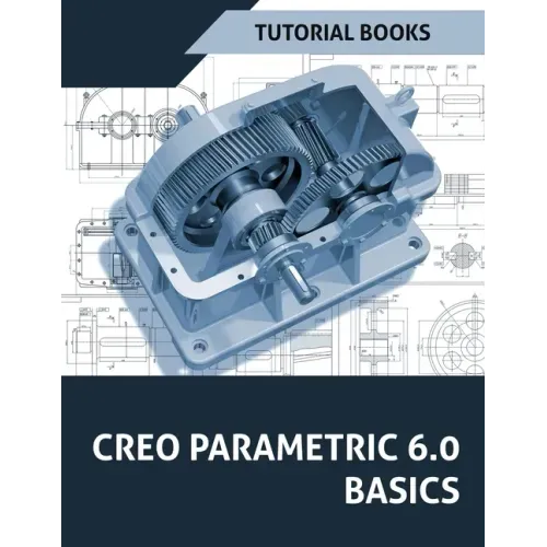Creo Parametric 6.0 Basics