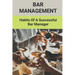 Bar Management: Habits Of A Successful Bar Manager: Bar Improvement Ideas