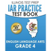 IAR Practice Test Book English Language Arts Grade 4: Preparation for the Illinois Assessment of Readiness ELA Test