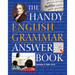 The Handy English Grammar Answer Book