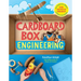 Cardboard Box Engineering: Cool, Inventive Projects for Tinkerers, Makers & Future Scientists