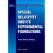 Special Relativity and Its Experimental Foundation