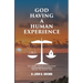 God Having A Human Experience: For health, wealth, & daily food.