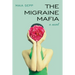The Migraine Mafia