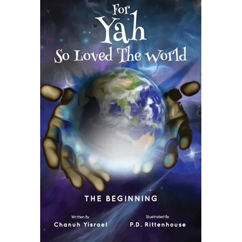 For Yah So Loved the World