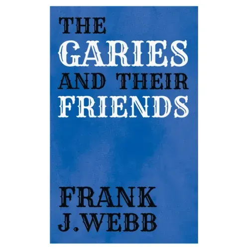 The Garies and Their Friends
