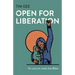 Open for Liberation: An Activist Reads the Bible