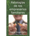 Patologías de los empresarios familiares