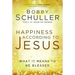 Happiness According to Jesus: What It Means to Be Blessed