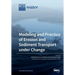 Modeling and Practice of Erosion and Sediment Transport under Change