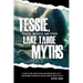 Tessie, Quagga Mussels, and Other Lake Tahoe Myths