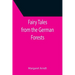 Fairy Tales from the German Forests