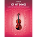 101 Hit Songs for Violin