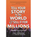 Tell Your Story to the World & Sell It for Millions