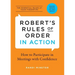 Robert's Rules of Order in Action: How to Participate in Meetings with Confidence