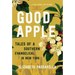 Good Apple: Tales of a Southern Evangelical in New York