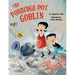 The Porridge-Pot Goblin