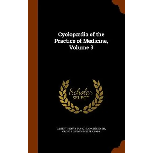 Cyclopædia of the Practice of Medicine, Volume 3 - Hardcover