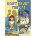 Don't Trust the Cat