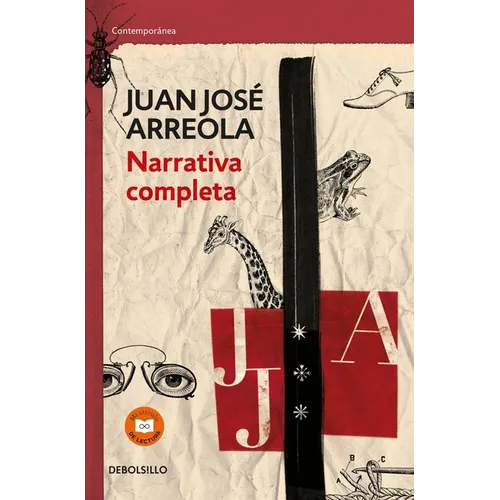Narrativa Completa. Juan Josã(c) Arreola / Complete Narrative