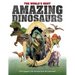 The World's Most Amazing Dinosaurs: The Biggest, Fiercest and the Weirdest