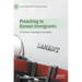 Preaching to Korean Immigrants: A Psalmic-Theological Homiletic