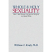 Whole and Holy Sexuality