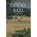 The Good, the Bad, and the Innocent